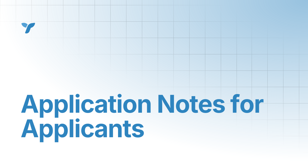 Application Notes for Applicants | Knowledge Base | Tahua Help Center